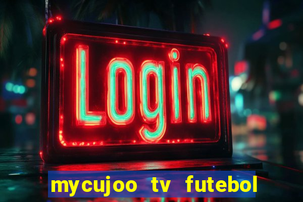 mycujoo tv futebol ao vivo